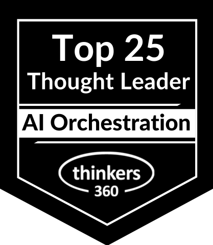 Thinkers360 Top 25 Thought Leader in AI Orchestration